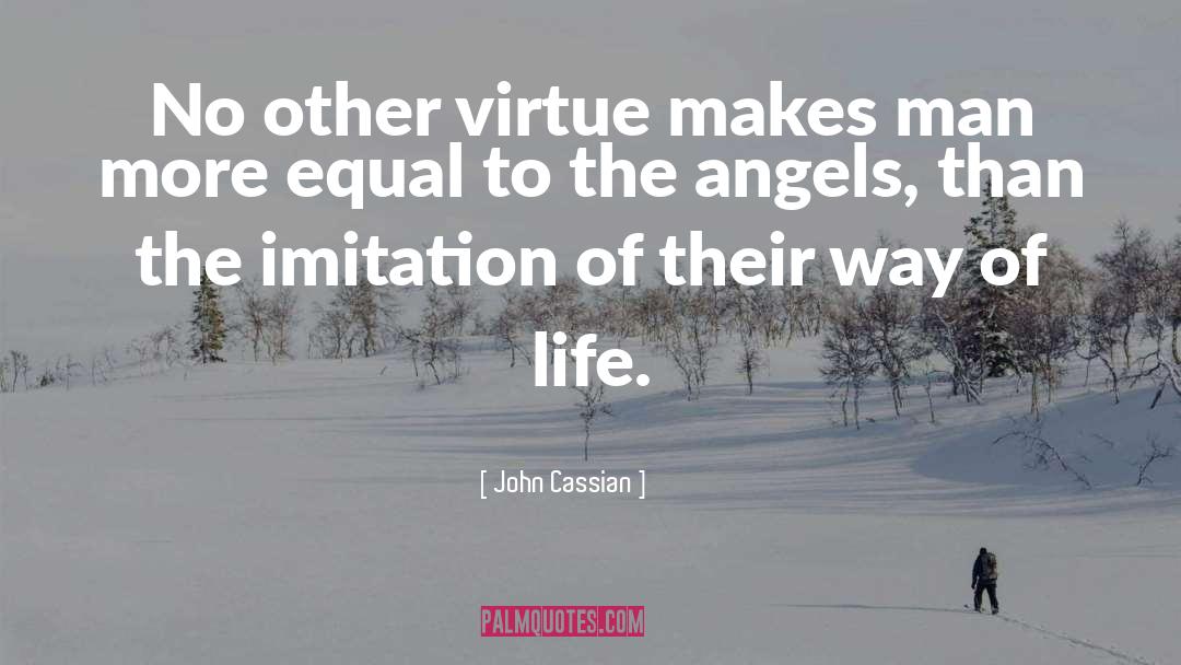 Civic Virtue quotes by John Cassian