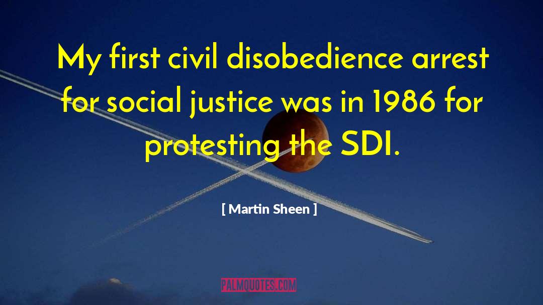 Civil Disobedience quotes by Martin Sheen