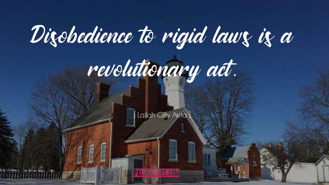 Civil Disobedience quotes by Lailah Gifty Akita