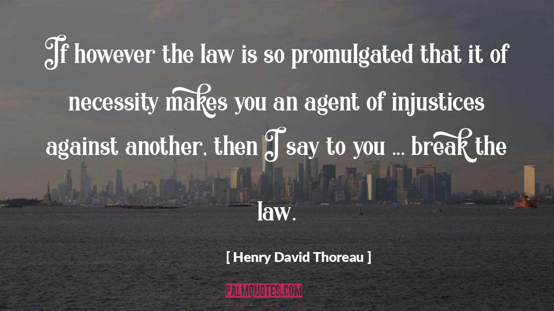 Civil Disobedience quotes by Henry David Thoreau