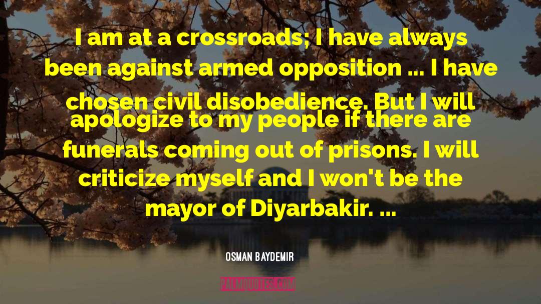 Civil Disobedience quotes by Osman Baydemir
