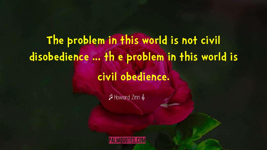 Civil Disobedience quotes by Howard Zinn