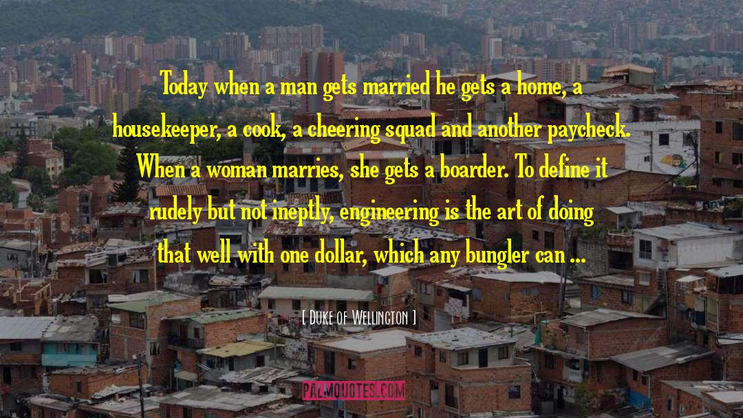 Civil Engineer quotes by Duke Of Wellington