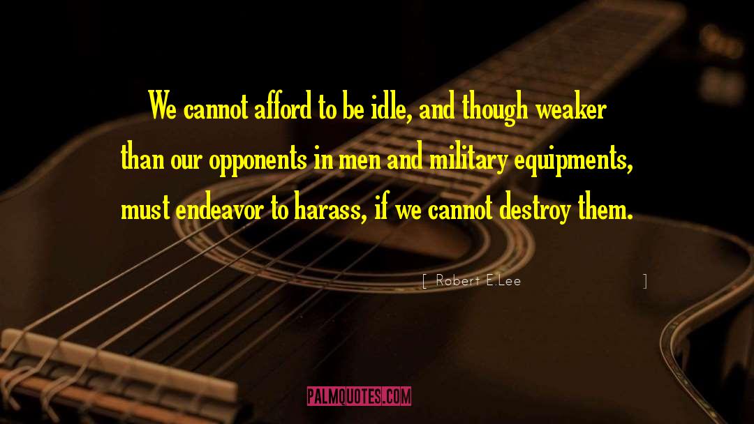 Civil Fabric quotes by Robert E.Lee