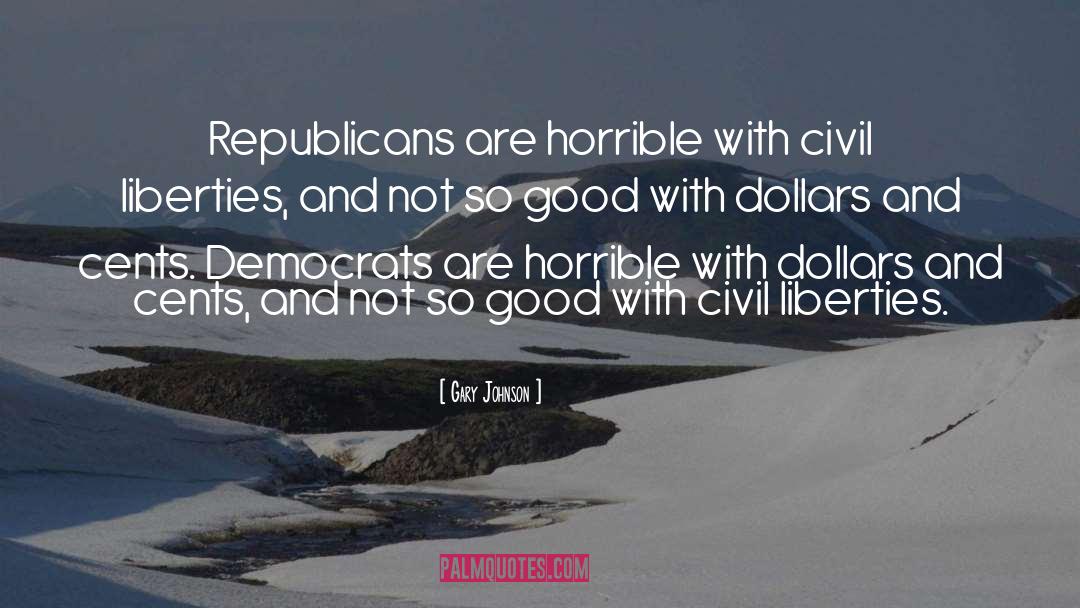 Civil Liberties quotes by Gary Johnson