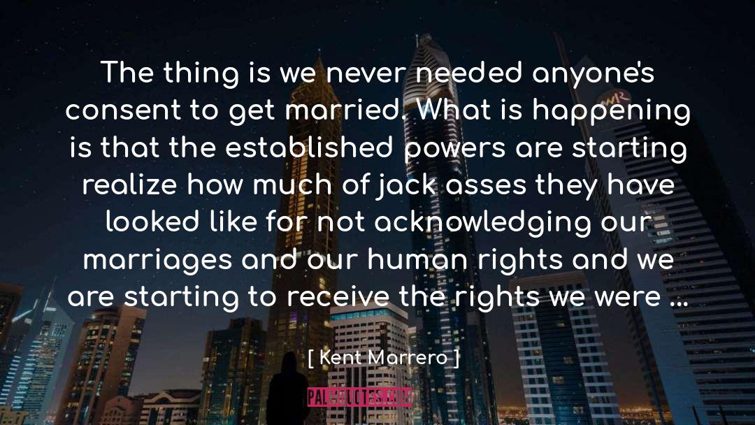 Civil Liberties quotes by Kent Marrero