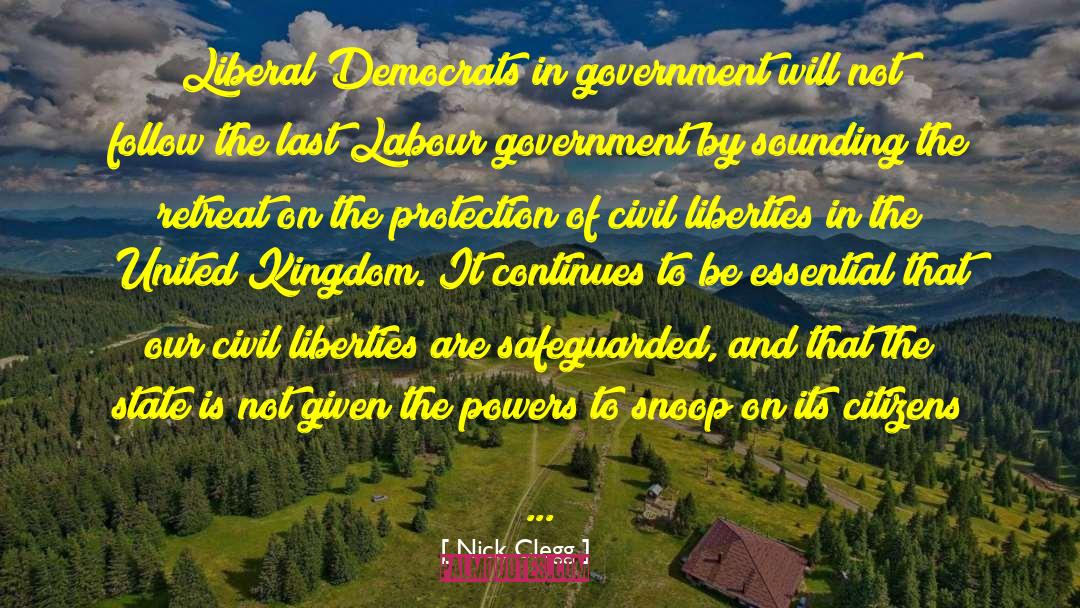 Civil Liberties quotes by Nick Clegg