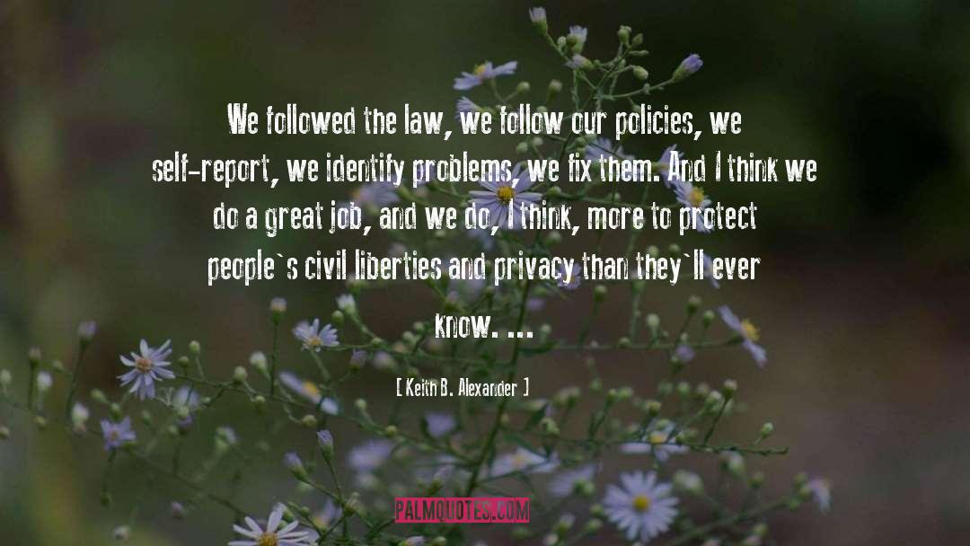 Civil Liberties quotes by Keith B. Alexander
