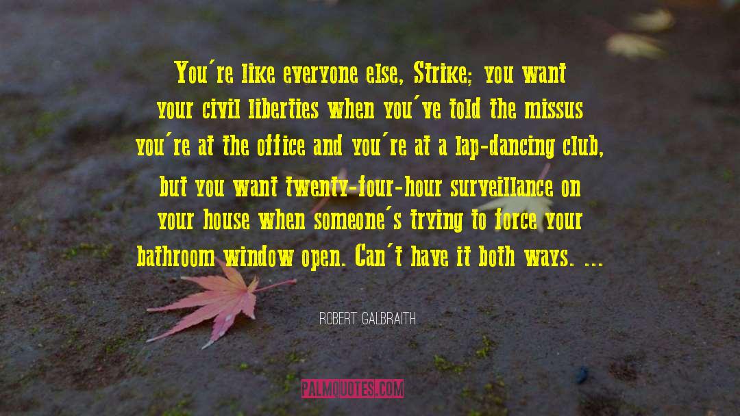 Civil Liberties quotes by Robert Galbraith