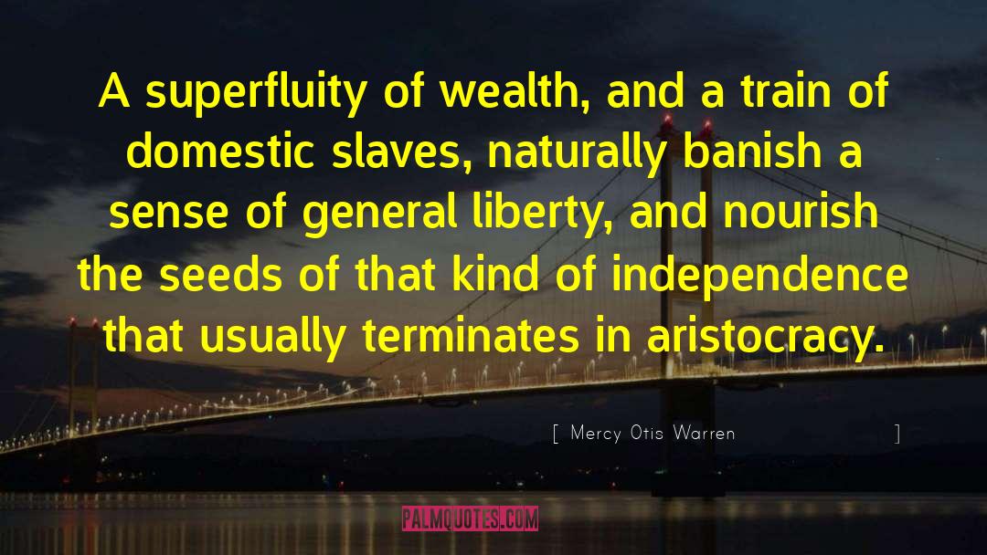 Civil Liberty quotes by Mercy Otis Warren