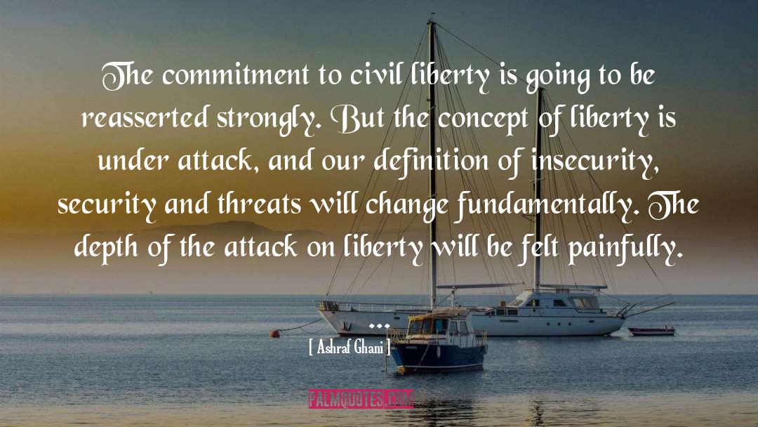 Civil Liberty quotes by Ashraf Ghani