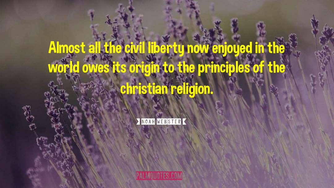 Civil Liberty quotes by Noah Webster