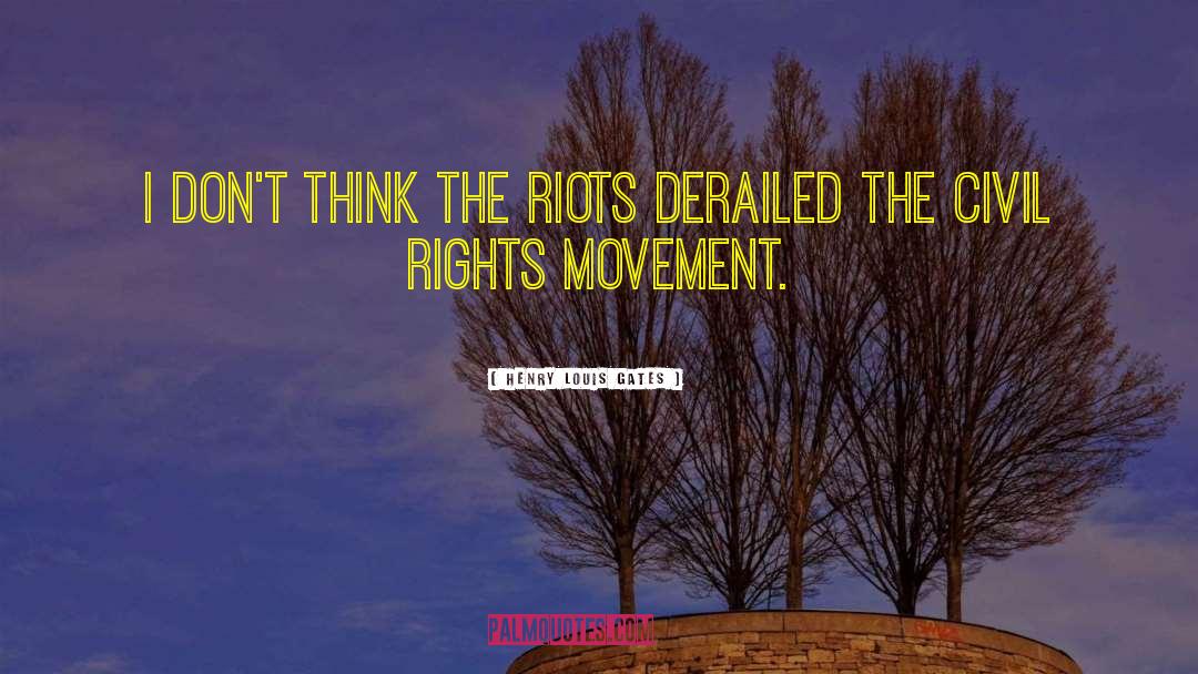 Civil Right Movement quotes by Henry Louis Gates