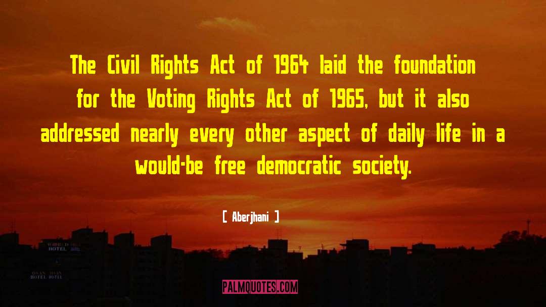 Civil Rights Act Of 1964 quotes by Aberjhani