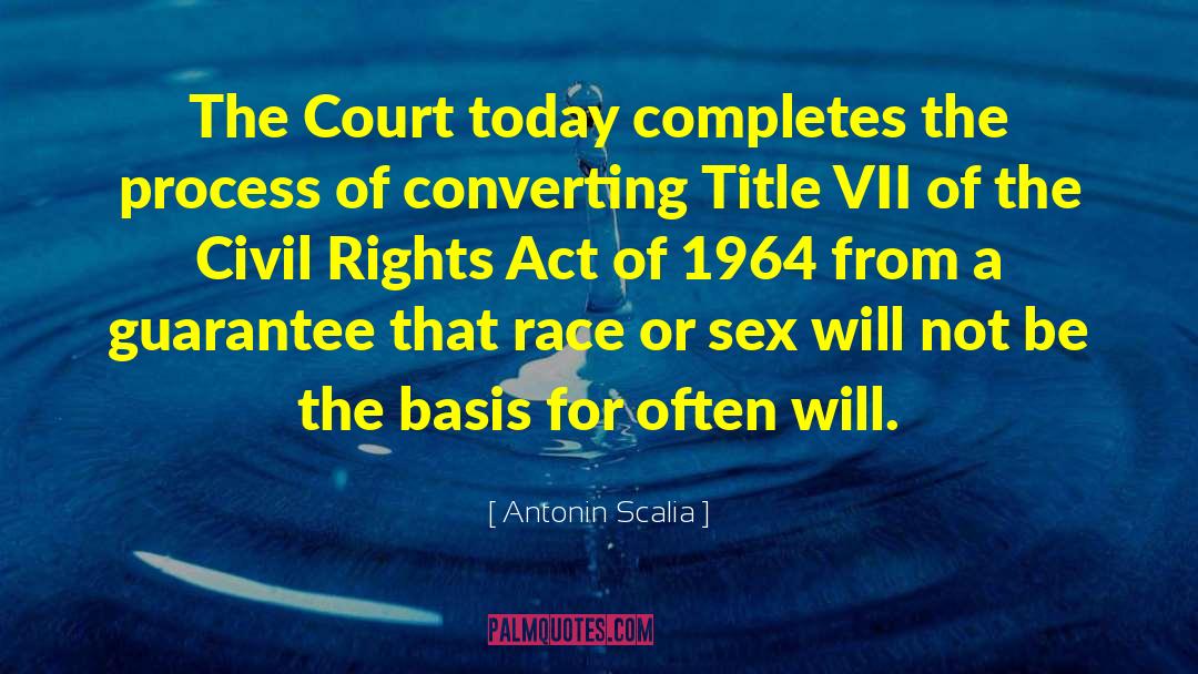 Civil Rights Act quotes by Antonin Scalia