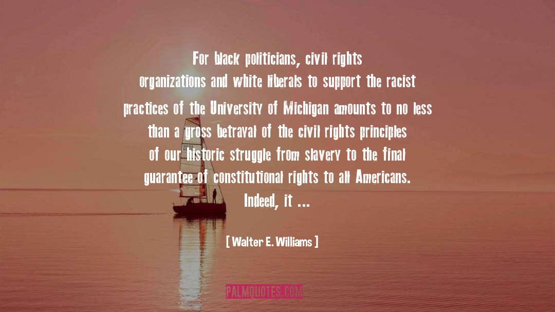 Civil Rights Movement Leaders quotes by Walter E. Williams