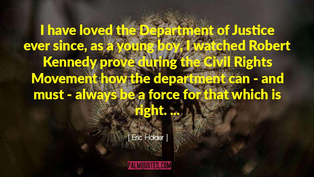 Civil Rights Movement quotes by Eric Holder