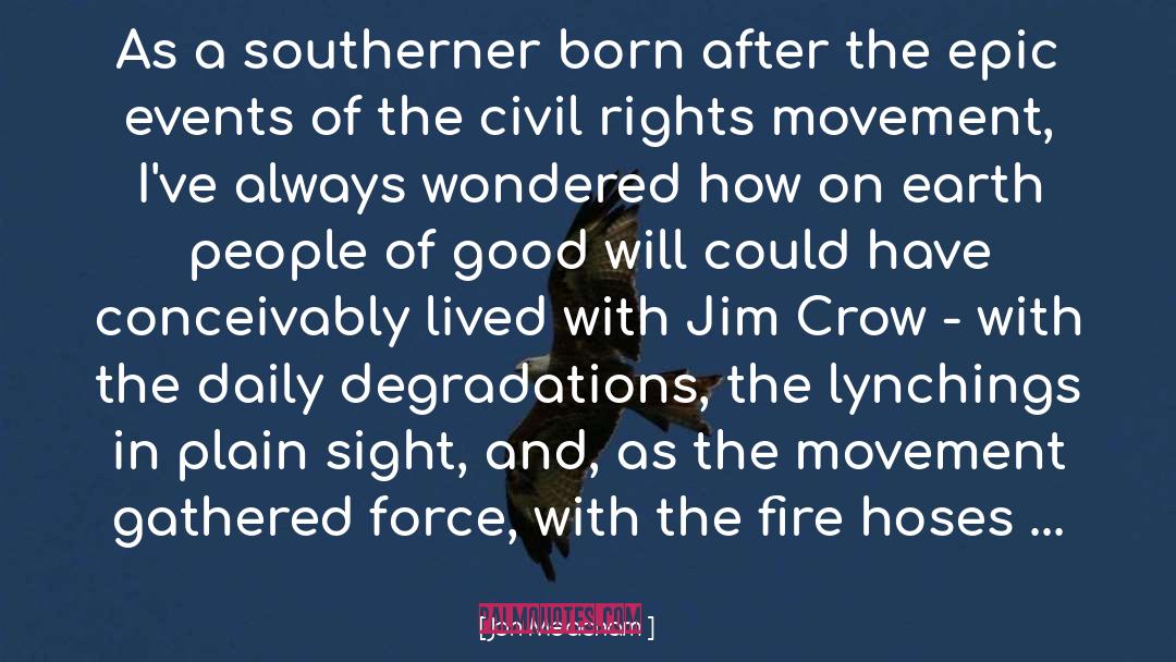 Civil Rights Movement quotes by Jon Meacham