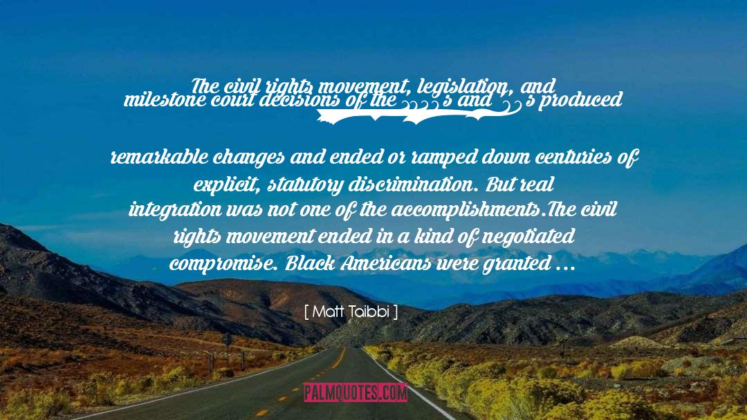 Civil Rights Movement quotes by Matt Taibbi