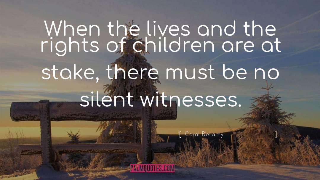 Civil Rights Of Children quotes by Carol Bellamy