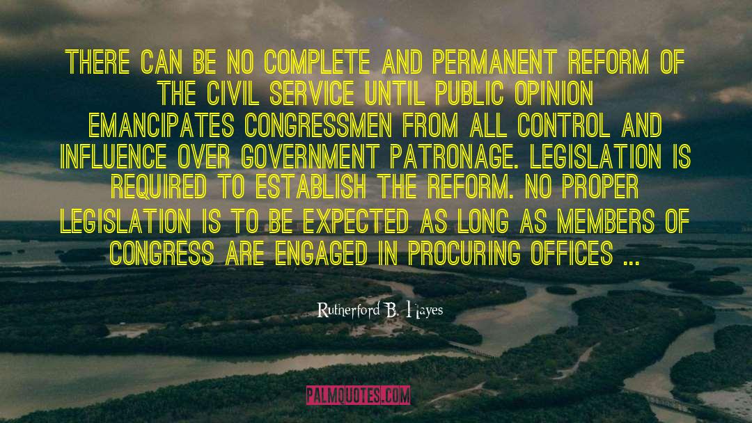 Civil Service quotes by Rutherford B. Hayes