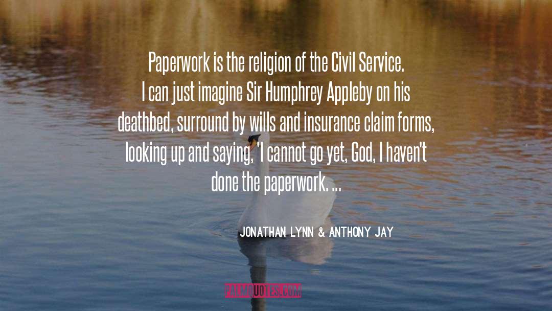 Civil Service quotes by Jonathan Lynn & Anthony Jay