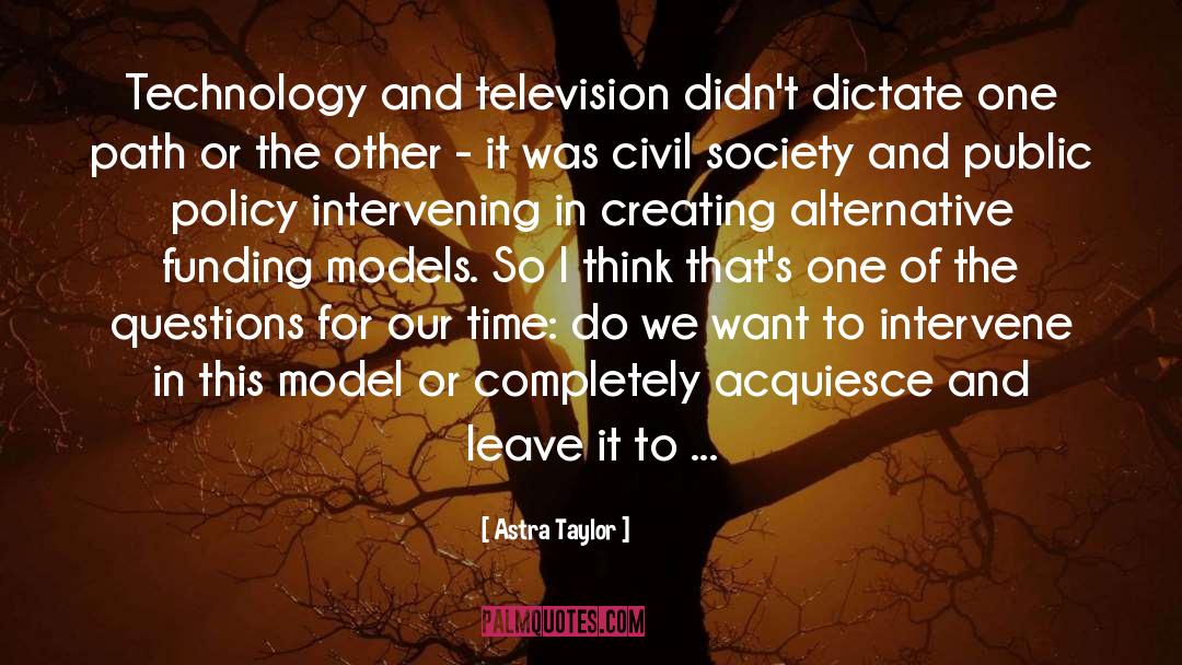 Civil Society quotes by Astra Taylor