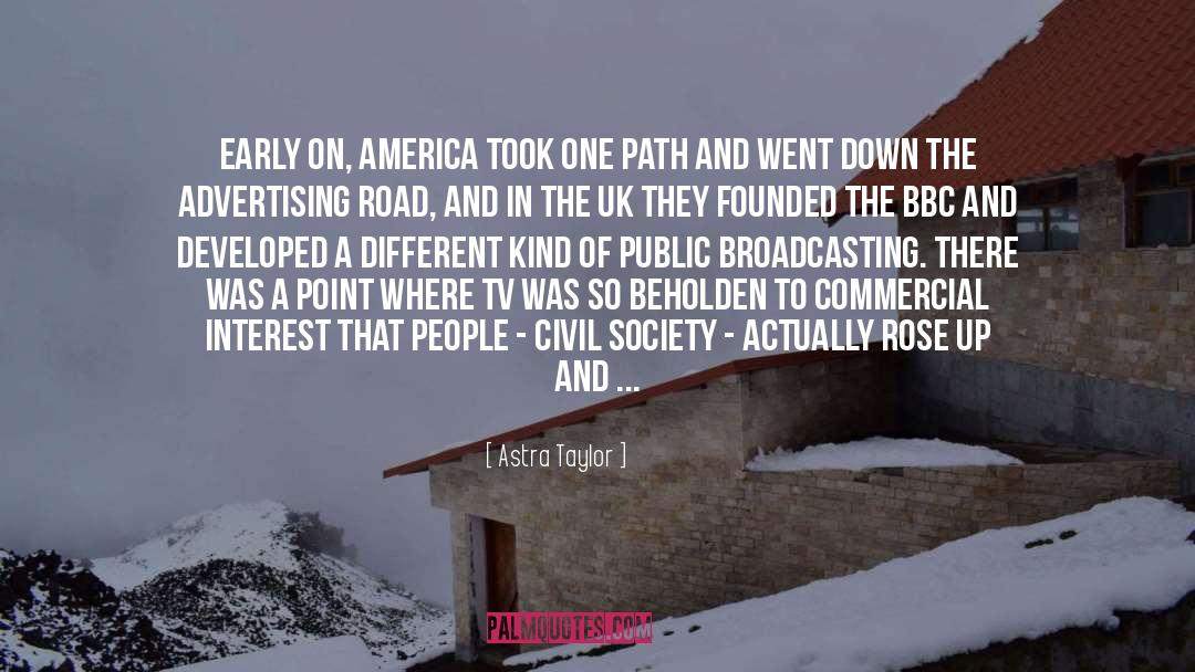 Civil Society quotes by Astra Taylor