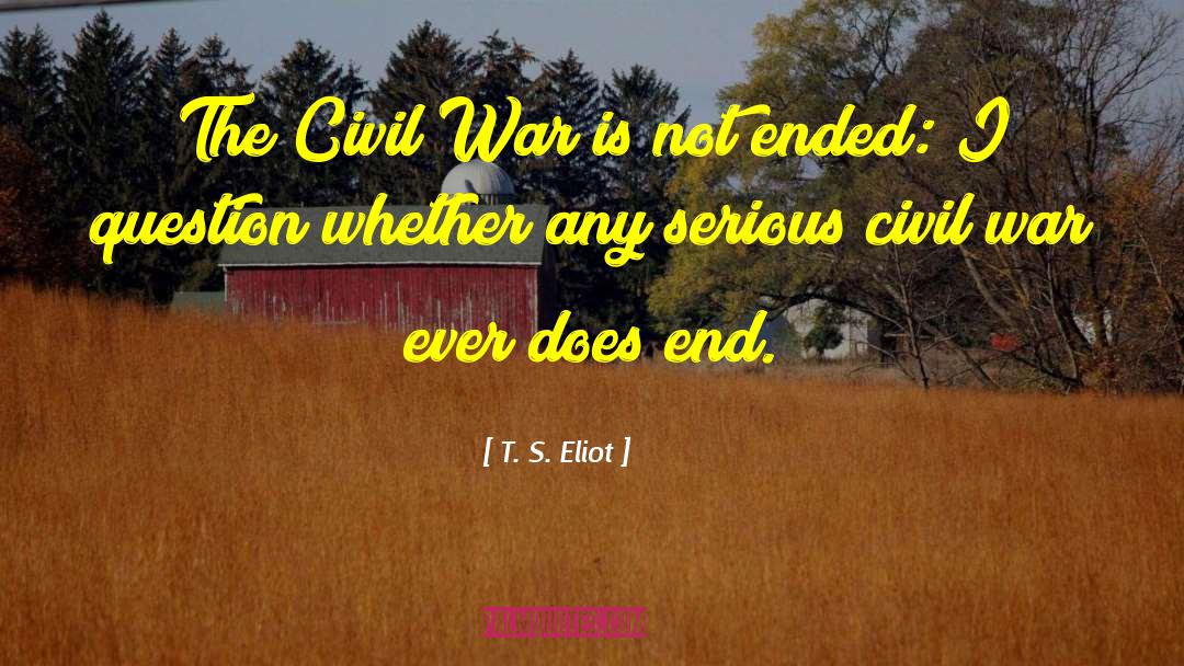 Civil Unrest quotes by T. S. Eliot