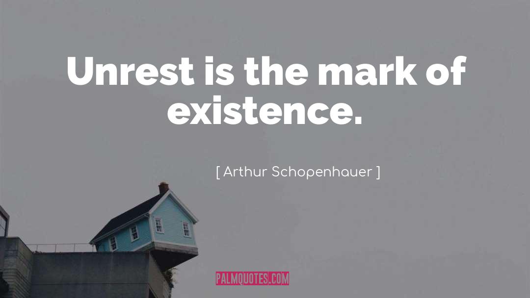 Civil Unrest quotes by Arthur Schopenhauer