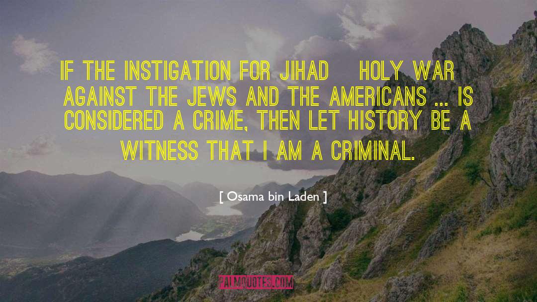 Civil War History quotes by Osama Bin Laden