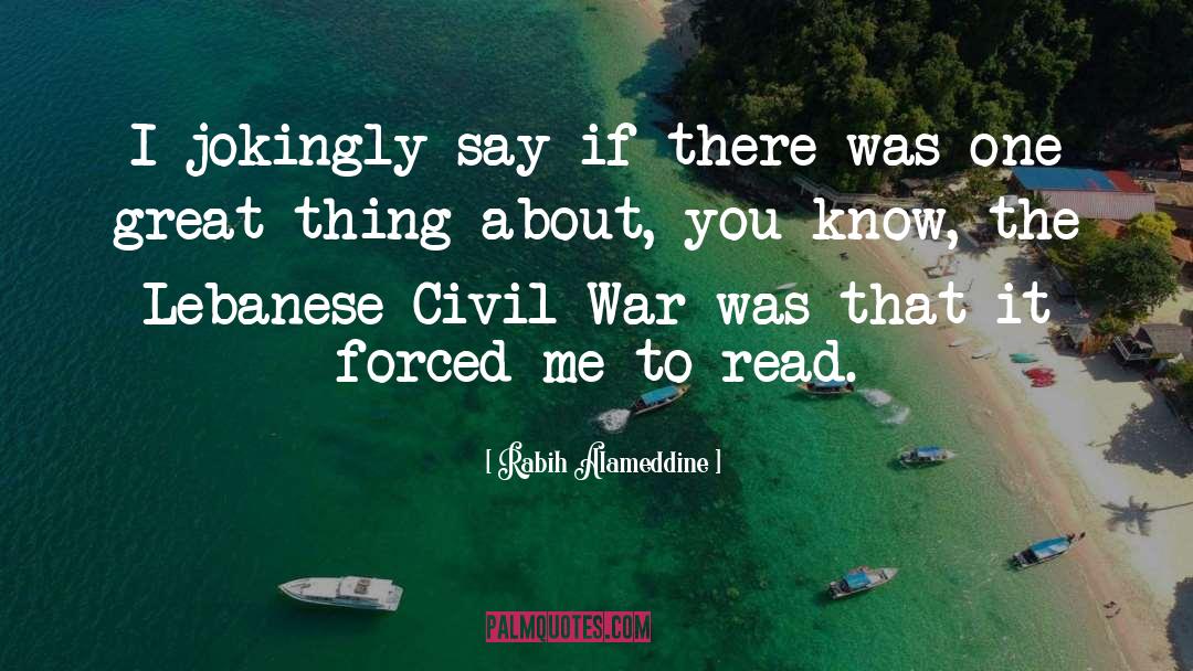 Civil War quotes by Rabih Alameddine