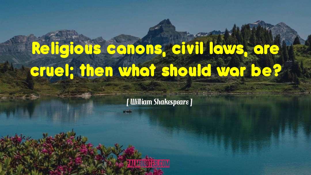 Civil War Western Theater quotes by William Shakespeare