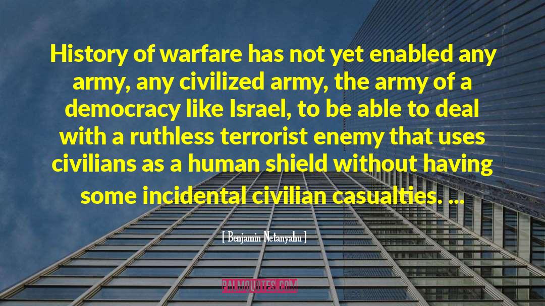 Civilian Casualties quotes by Benjamin Netanyahu