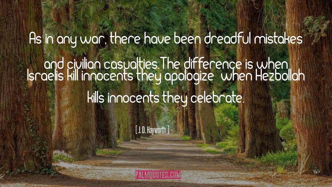 Civilian Casualties quotes by J. D. Hayworth