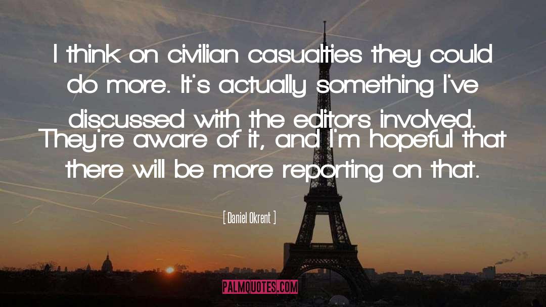 Civilian Casualties quotes by Daniel Okrent