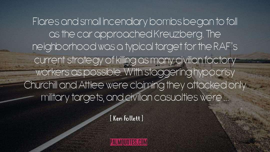 Civilian Casualties quotes by Ken Follett