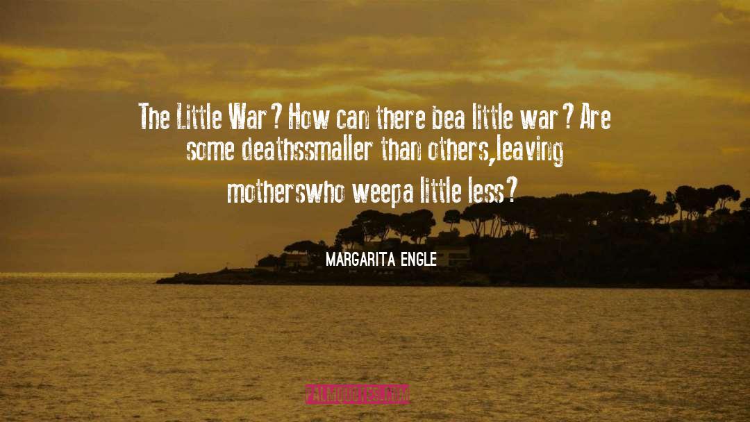 Civilian Deaths quotes by Margarita Engle