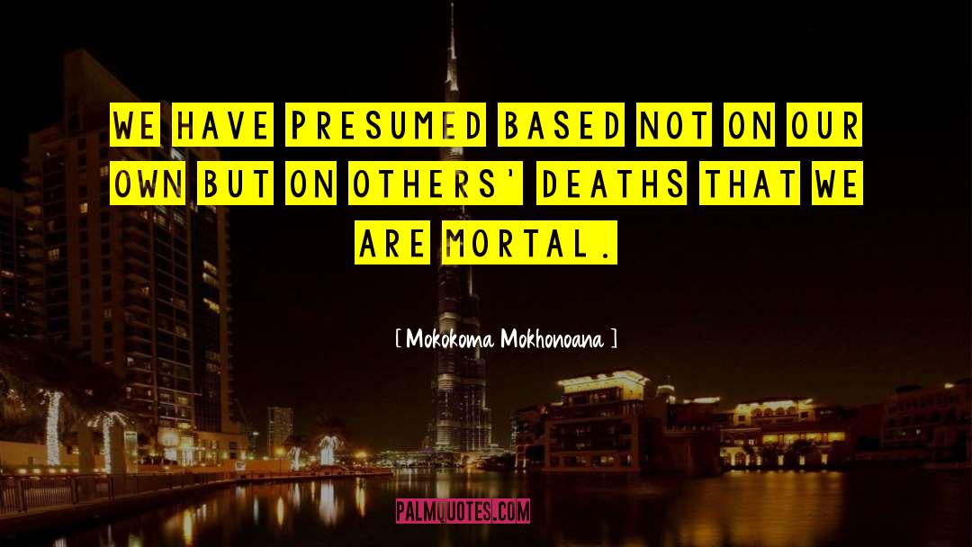 Civilian Deaths quotes by Mokokoma Mokhonoana