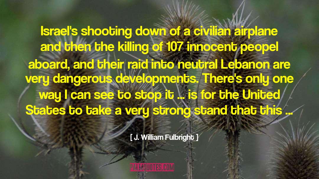 Civilian quotes by J. William Fulbright