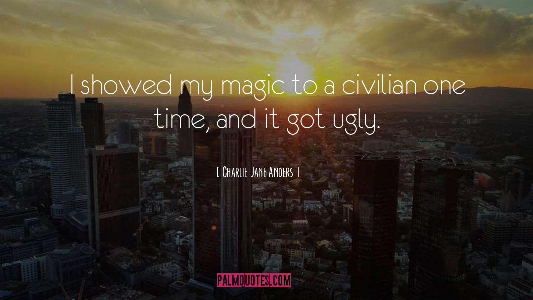 Civilian quotes by Charlie Jane Anders