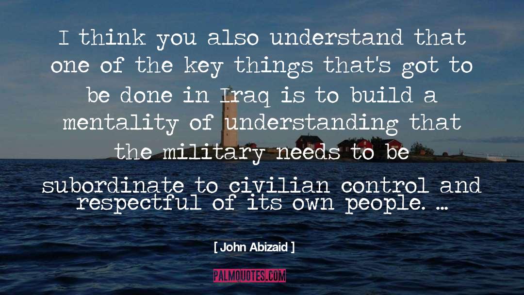 Civilian quotes by John Abizaid