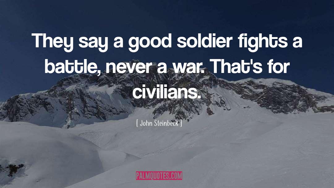 Civilians quotes by John Steinbeck