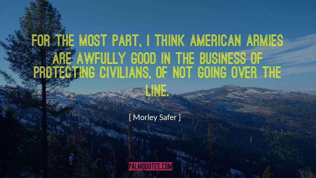 Civilians quotes by Morley Safer