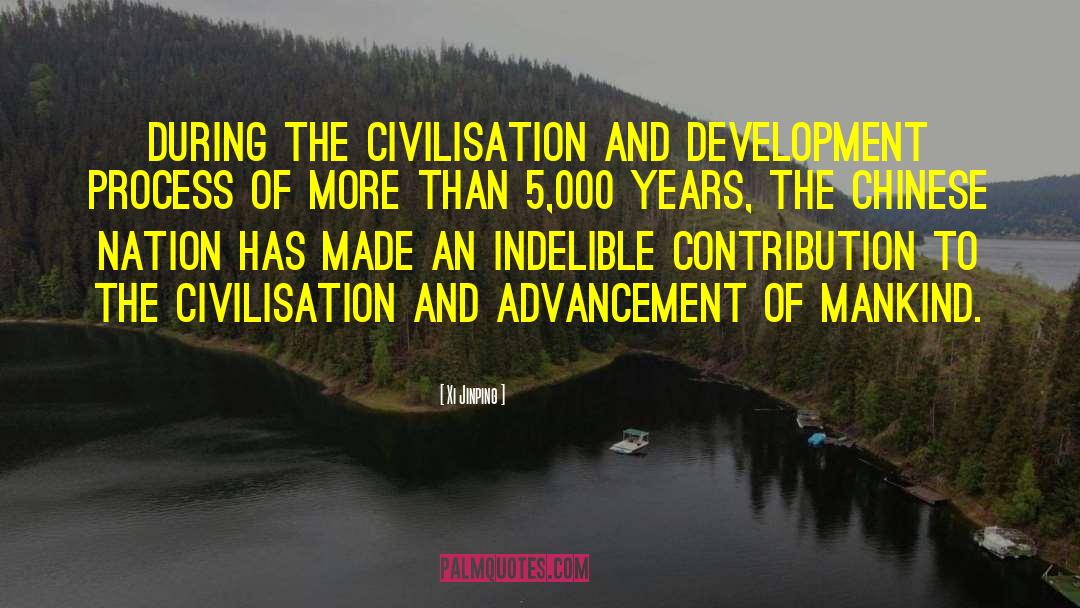 Civilisation quotes by Xi Jinping