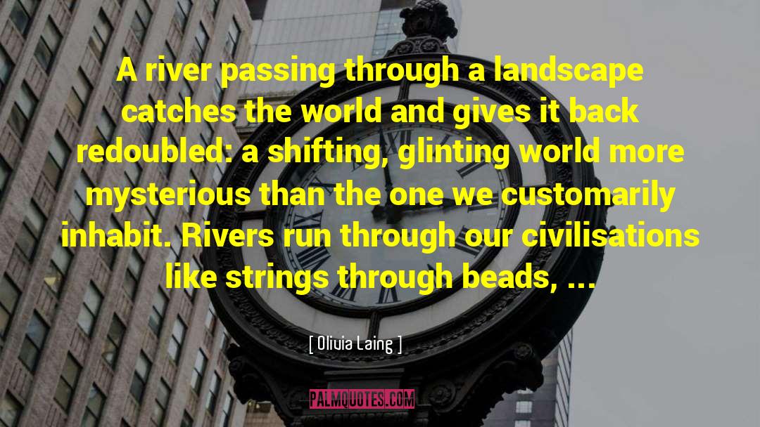 Civilisations quotes by Olivia Laing