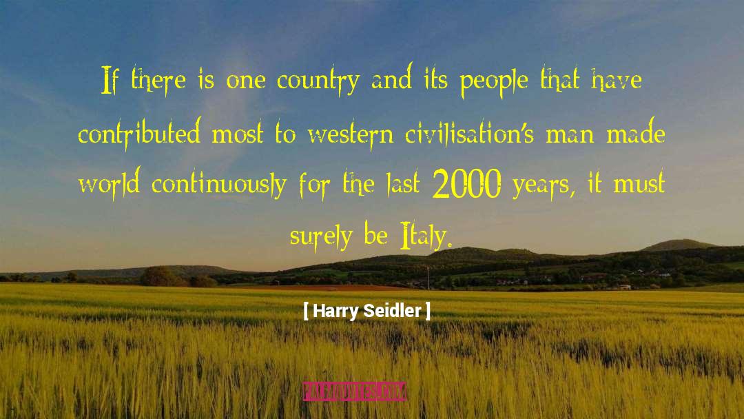 Civilisations quotes by Harry Seidler