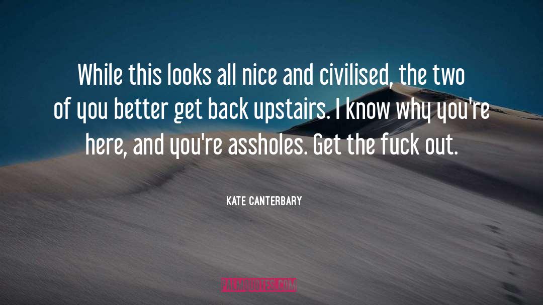 Civilised quotes by Kate Canterbary