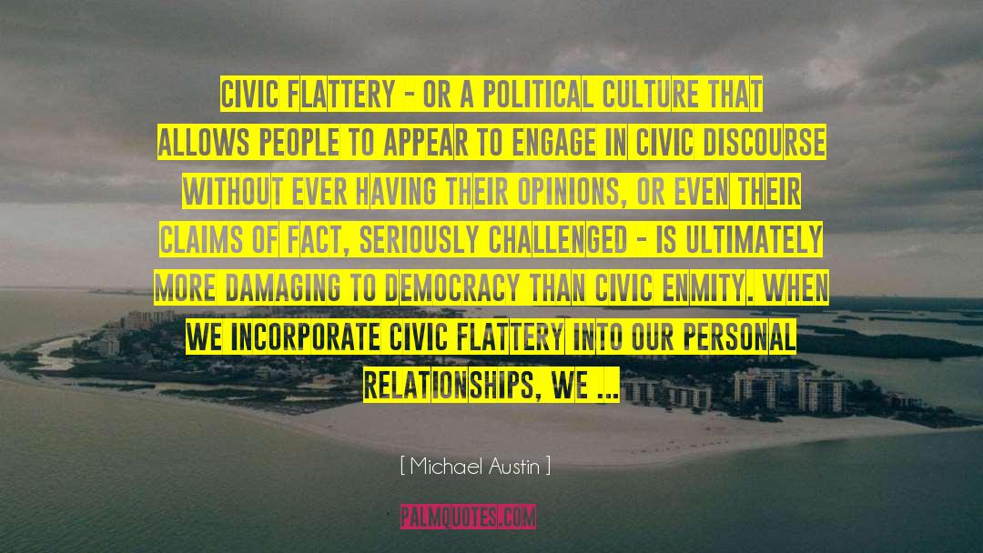 Civility quotes by Michael Austin
