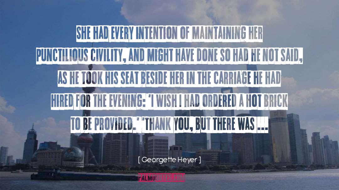 Civility quotes by Georgette Heyer